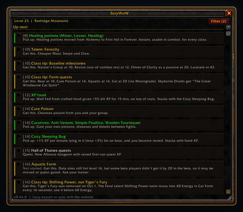 Your leveling plan, in the game. The plan you build here: talents, class quests, items and milestones in order, ticked off as you go.